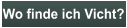 Wo finde ich Vicht ? Wo finde ich Vicht?